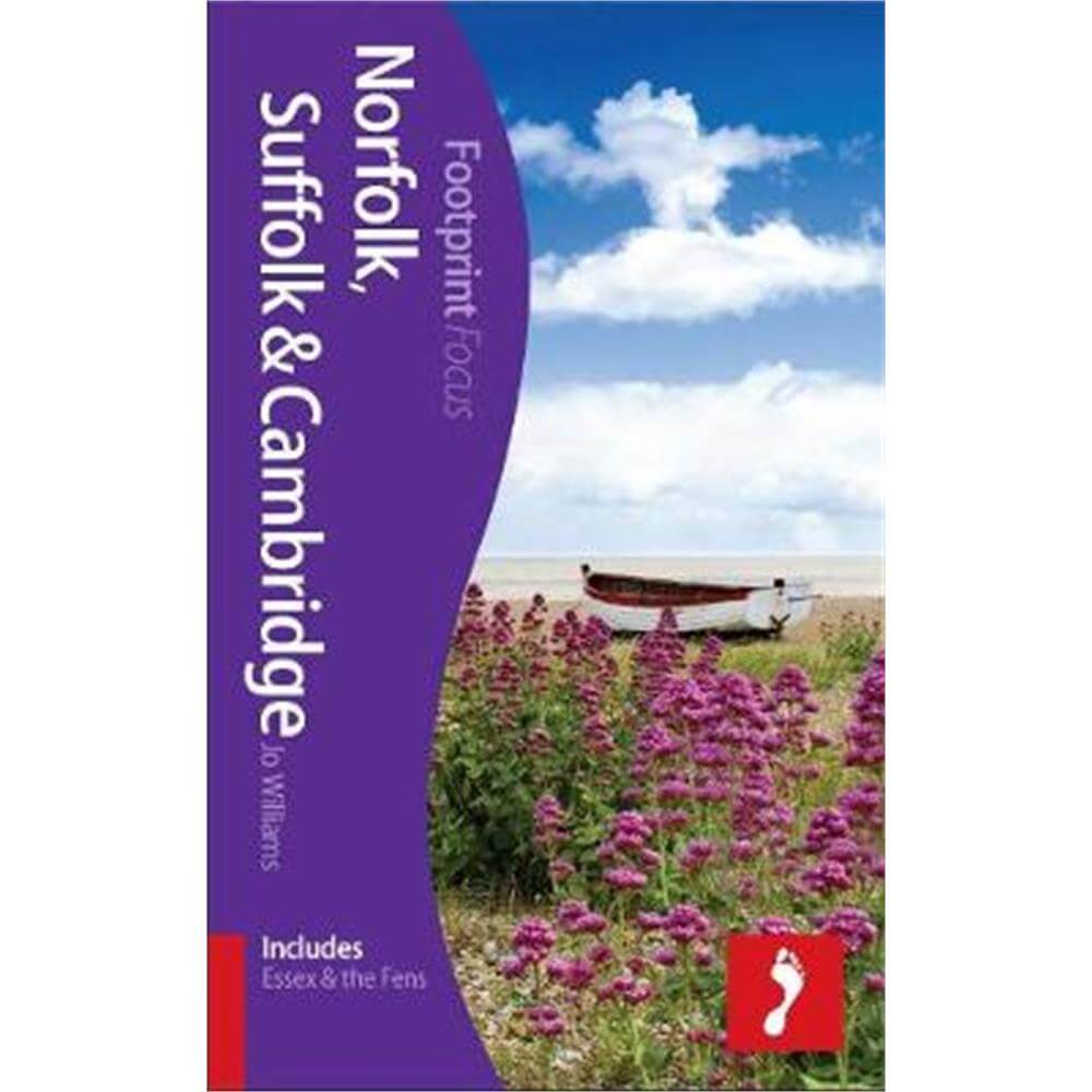 Norfolk, Suffolk & Cambridge Footprint Focus Guide (Paperback) - Jo Williams